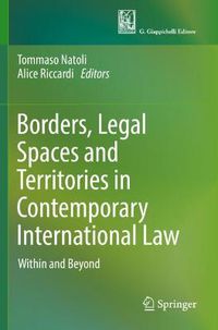 Cover image for Borders, Legal Spaces and Territories in Contemporary International Law: Within and Beyond