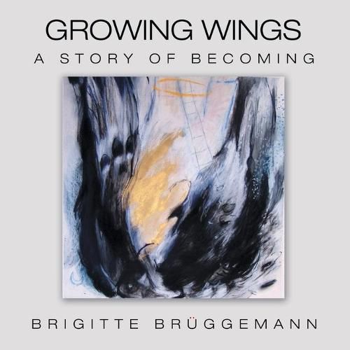 Cover image for Growing Wings: A Story of Becoming