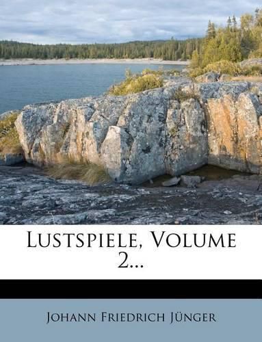 Lustspiele, Volume 2...