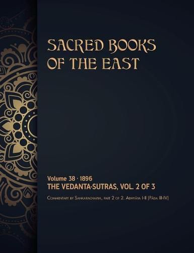 The Vedanta-Sutras: Volume 2 of 3