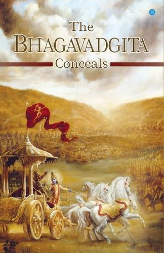 The Bhagavadgita Conceals