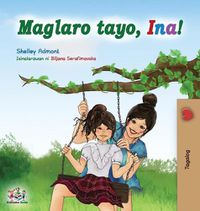 Cover image for Maglaro tayo, Ina!: Let's play, Mom! - Tagalog (Filipino) edition