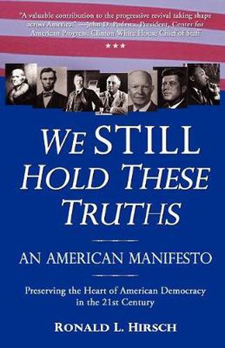 Cover image for We STILL Hold These Truths: An American Manifesto