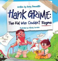 Cover image for Hank Grime The Kid Who Couldn't Rhyme