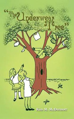 Cover image for The Underwear Tree: Or 101 Misadventures