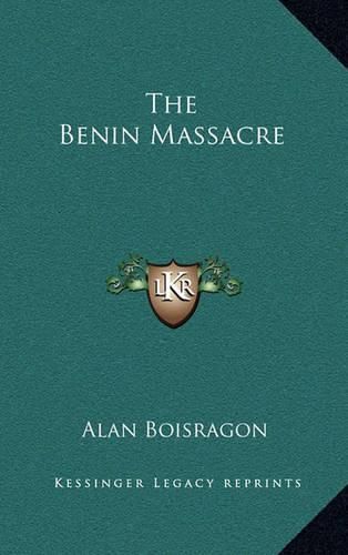 Cover image for The Benin Massacre