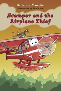 Cover image for Scamper and the Airplane Thief