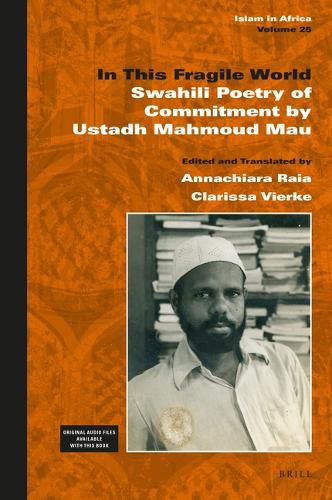 Cover image for In This Fragile World: Swahili Poetry of Commitment by Ustadh Mahmoud Mau