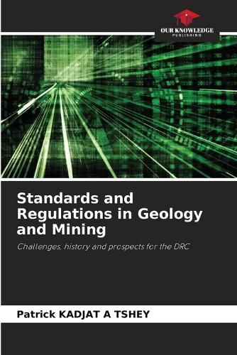 Cover image for Standards and Regulations in Geology and Mining