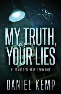 Cover image for My Truth, Your Lies