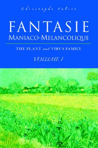 Cover image for Fantasie Maniaco-Melancolique: Volume I