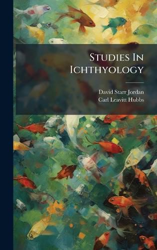 Cover image for Studies In Ichthyology