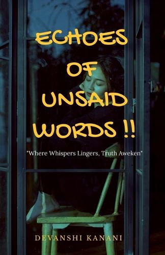 Cover image for Echoes of Unsaid Words !!