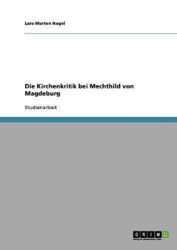 Cover image for Die Kirchenkritik bei Mechthild von Magdeburg