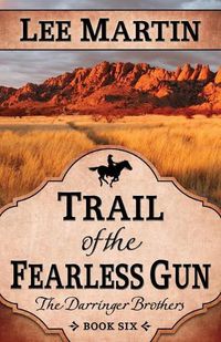 Cover image for Trail of the Fearless Gun: The Darringer Brothers Book Six
