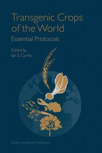 Transgenic Crops of the World: Essential Protocols