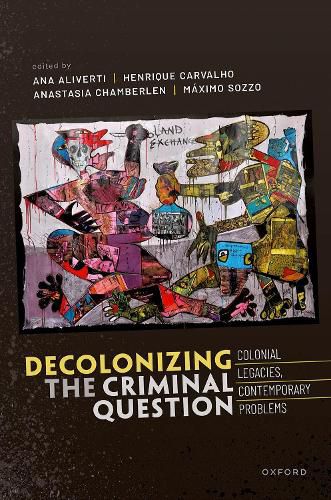 Cover image for Decolonizing the Criminal Question