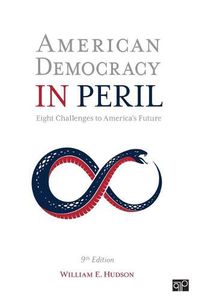 Cover image for American Democracy in Peril: Eight Challenges to America&#8242;s Future