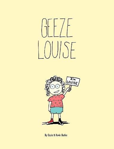 Cover image for Geeze Louise / Paperback