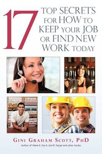 Cover image for 17 Top Secrets for How to Keep Your Job or Find New Work Today