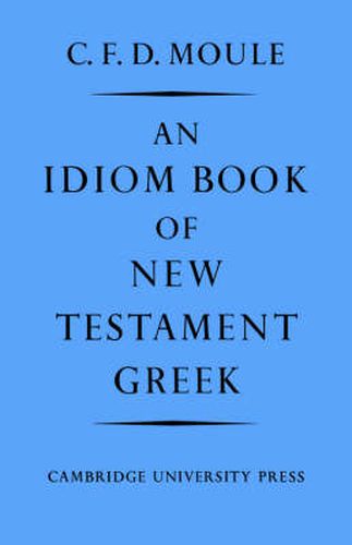 An Idiom Book of New Testament Greek