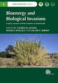 Cover image for Bioenergy and Biological Invasions: Ecological, Agronomic and Policy Perspectives on Minimizing Risk