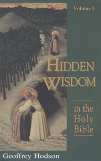 Cover image for Hidden Wisdom in the Holy Bible, Volume 1