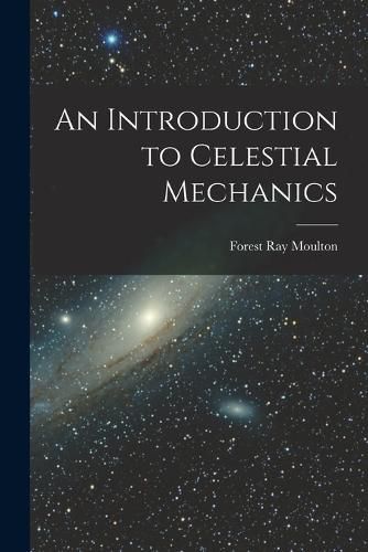 Cover image for An Introduction to Celestial Mechanics