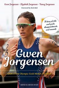 Cover image for Gwen Jorgensen: USA"s First Olympic Gold Medal Triathlete