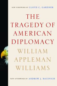 Cover image for The Tragedy of American Diplomacy
