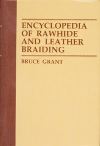 Cover image for Encyclopedia of Rawhide and Leather Braiding