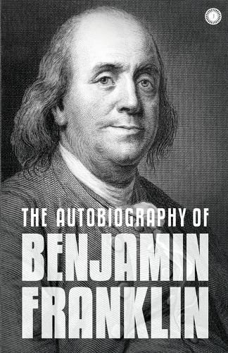 Cover image for The Autobiography of Benjamin Franklin