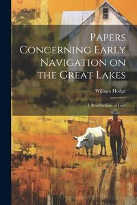 Cover image for Papers Concerning Early Navigation on the Great Lakes