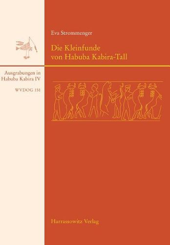 Cover image for Die Kleinfunde Von Habuba-Kabira-Tall