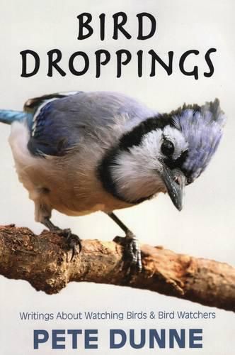 Cover image for Bird Droppings: Writings about Watching Birds & Bird Watchers