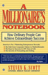 Cover image for Millionaire's Notebook: How Ordinary People Can Achieve Extraordinary Success