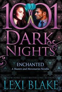 Cover image for Enchanted: A Masters and Mercenaries Novella