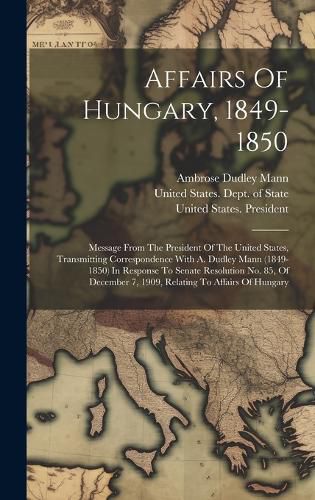Cover image for Affairs Of Hungary, 1849-1850