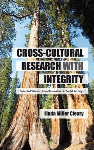 Cover image for Cross-Cultural Research with Integrity: Collected Wisdom from Researchers in Social Settings