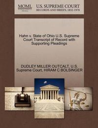 Cover image for Hahn V. State of Ohio U.S. Supreme Court Transcript of Record with Supporting Pleadings