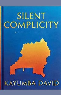 Cover image for Silent Complicity