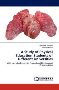 Cover image for A Study of Physical Education Students of Different Universities