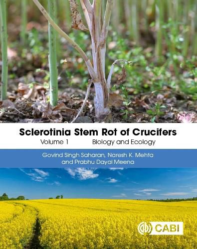 Cover image for Sclerotinia Stem Rot of Crucifers, Volume 1