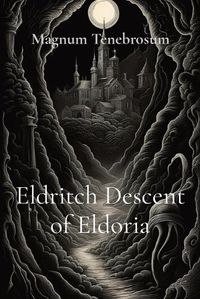 Cover image for Eldritch Descent of Eldoria
