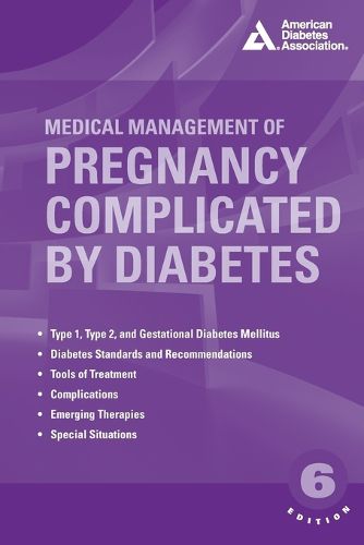 Cover image for Medical Management of Pregnancy Complicated by Diabetes
