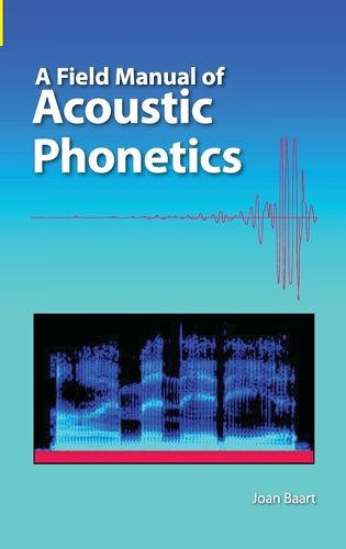 Cover image for A Field Manual of Acoustic Phonetics