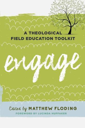 Cover image for Engage: A Theological Field Education Toolkit