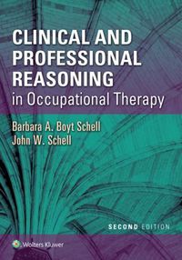 Cover image for Clinical and Professional Reasoning in Occupational Therapy