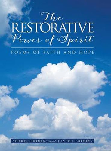 Cover image for The Restorative Power of Spirit: Poems of Faith and Hope