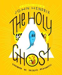 Cover image for The Holy Ghost: A Spirited Comic